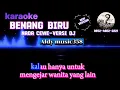 Download Lagu BENANG BIRU | KARAOKE | NADA CEWE VERSI DJ ALDY MUSIC358