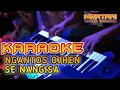Download Lagu NGANTOS OJHEN SE NANGISA Versi KARAOKE