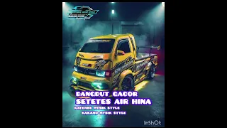  joget dangdut gacor setetes air hina katembe mysik style 
