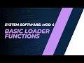 Basic Loader Functions CST305 SS MODULE 4 KTU Anna Thomas SJCET
