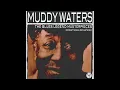 Muddy Waters - Got My Mojo Working