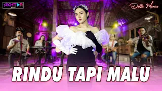 Download Della Monica - RINDU TAPI MALU   //   Aku Rindu Serindu Rindunya, Aku Mau Semau Maunya MP3