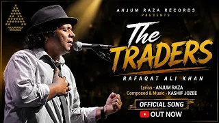 The Traders by Rafaqat Ali Khan Lyrics Anjum Raza