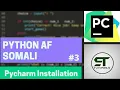PYTHON AF SOMALI PYCHARM IDE INSTALLATION