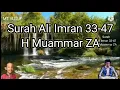Download Lagu Surah Ali Imran 33-47 H Muammar ZA