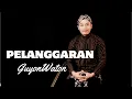 Download Lagu PELANGGARAN - GUYONWATON | COVER BY SIHO LIVE ACOUSTIC