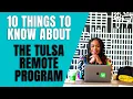 10 Things To Know About the Tulsa Remote Program