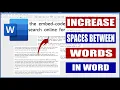 Increase spaces between words in MS Word Microsoft Word Tutorials
