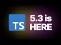 TypeScript 5 3 is a no-brainer upgrade