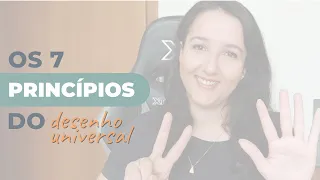 O que é desenho universal e quais são seus 7 princípios?