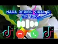 Nada dering yang lagi viral di tik tok