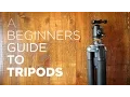 Beginners Guide to Tripods - Benefits How to Use Recommended Tripod Gear