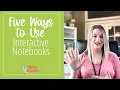 5 Tips for Using Interactive Notebooks in Your Classroom