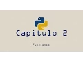 Tutorial Python Capitulo 2 Funciones Espanol