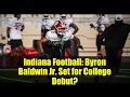 Indiana Football Byron Baldwin Jr Set for College Debut Injury Report Update