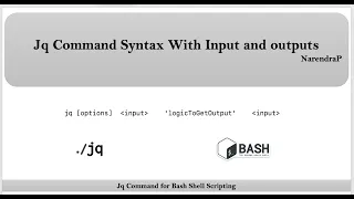 Jq Command Tutorials Video 6 Basic Understanding About Jq Command Usage By NarendraP 