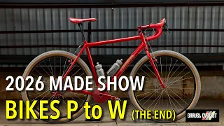 MADE Show Builder Bikes P to W and THE END 2026