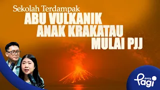 🔴 [LIVE] - detikPagi: Sekolah Terdampak Abu Vulkanik Anak Krakatau Mulai PJJ