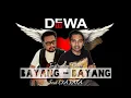 Download Lagu DEWA 19 - BAYANG BAYANG COVER FEAT EKA RAKA