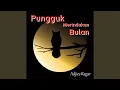 Download Lagu Pungguk Merindukan Bulan