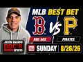 MLB Best Bet - Red Sox vs Pirates 26 MLB Betting Picks Predictions Jason Sharpe Doc Sports