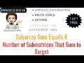 Number of Submatrices That Sum to Target Subarray Sum Equals K Leetcode 1074 Leetcode 560