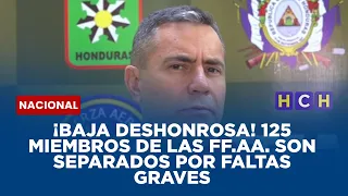 ¡Baja deshonrosa! 125 miembros de las FF.AA.  son separados por faltas graves
