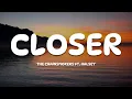 Lagu The Chainsmokers - Closer (Lyrics) ft. Halsey