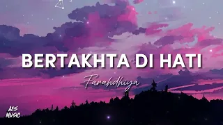 farahdhiya bertakhta di hati lirik 