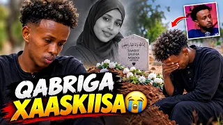 XANUUN BADANAA ππ’ QABRIGA XAASKIISA AYUU AG DAGAY MARKII LAGU NABAY INUU GABAR KUFSADAY