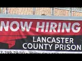 Lancaster County prison grapples with staffing shortage brought on by pandemic