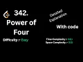 Power Of Four LeetCode 342 Coding Problem