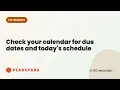 How to check your calendar for due dates and today s schedule Pearspark in 60 seconds