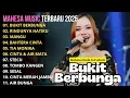 Download Lagu BUKIT BERBUNGA, RINDUNYA HATIKU • MAHESA MUSIC FULL ALBUM 2025