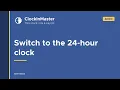 Clock In Master - Switching your times to the 24-hour clock Admin Guide