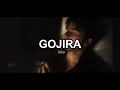 GOJIRA | IKKA | BLOOD IS BETTER THAN TEARS | JUST4YOU MUSIC