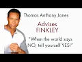 Actor Thomas Anthony Jones Gives FINKLEY Great Advice