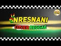 Download Lagu NRESNANI - LAVORA Ft. DAMARA DE (Cover Reggae Ska) By AS TONE