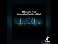 Download Lagu Dj Jaivane Feet Khanya De Vocalist - Mdali