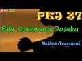 Download Lagu PKJ 37 Bila Kurenung Dosaku (Mellya A.)