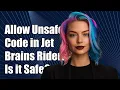 Allow unsafe code in jetbrains rider