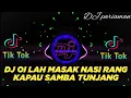 DJ MINANG TERBARU 2023 ll OI LAH MASAK NASI URANG KAPAU ll PARIAMAN TADANGA LANGANG ll TIK TOK EFYPE