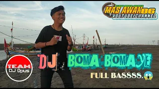 Download DJ BOMA BOMAYE by DJ Opus FULL BASSS GLEERRRRRR MP3