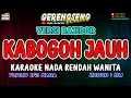 Download Lagu KABOGOH JAUH KARAOKE!!! Ade Astrid | BAJIDOR