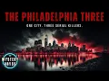 Lagu The Philadelphia Three | Full Serial Killer Documentary (Compilation)