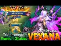 Lagu Legendary Midlaner Vexana 80% Win Rate - Top 1 Global Vexana by Trianracosta - Mobile Legends