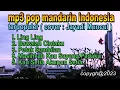 Download Lagu mp3 pop mandarin indonseia terpopuler