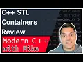 STL C Container High Level Review Modern Cpp Series Ep 134
