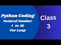 Python Coding Class 3 Natural Number 1 to 10 For Loop Lunar Computer College