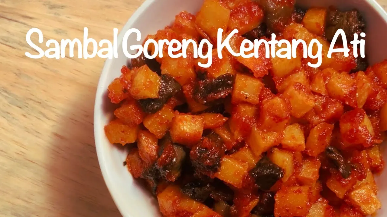 SAMBEL GORENG KENTANG  ATI AMPELA RESEP JADUL. 